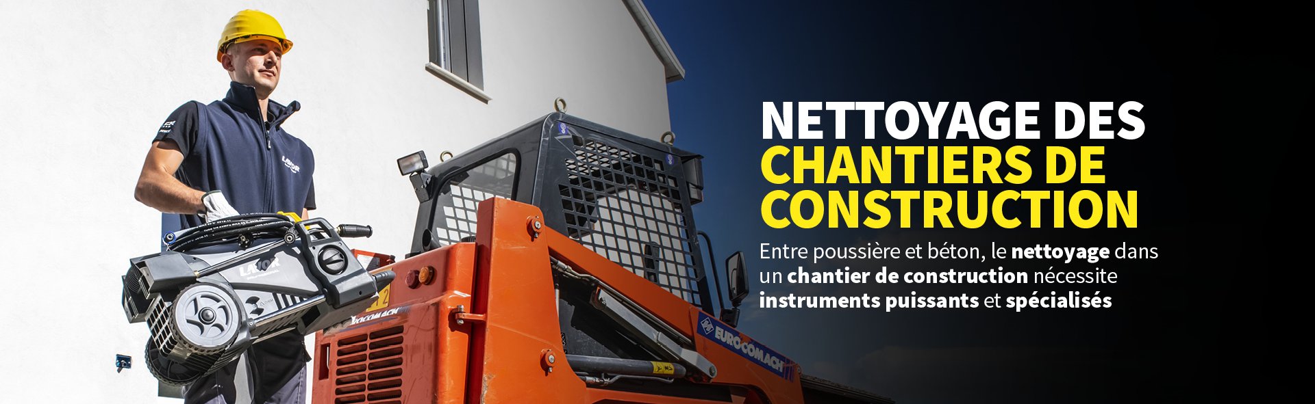 Lavor | Nettoyage des Chantiers de Construction